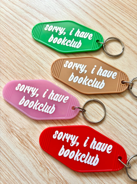 Keychains- sorry I have bookclub