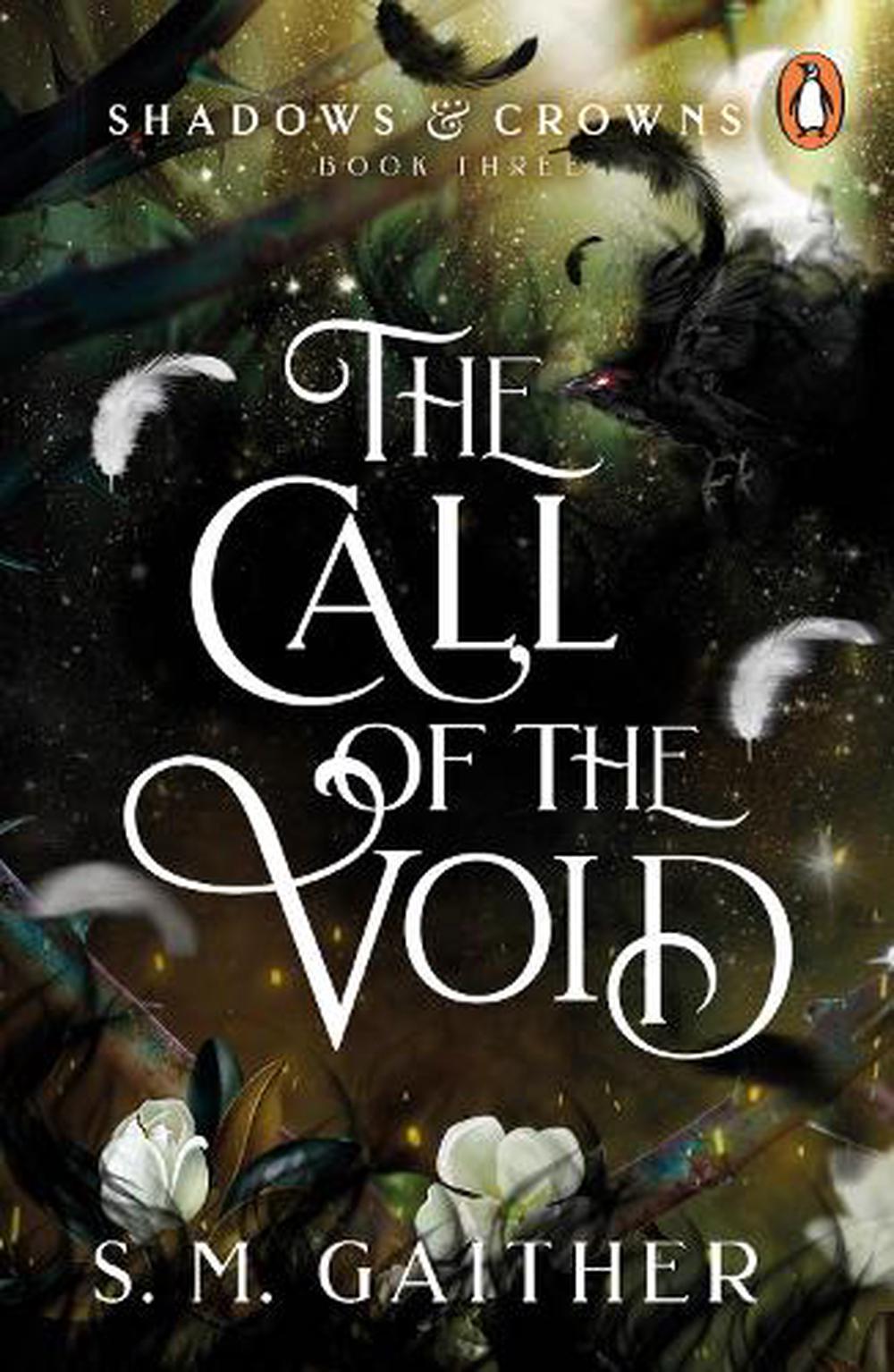 The Call of the Void- Hardcover